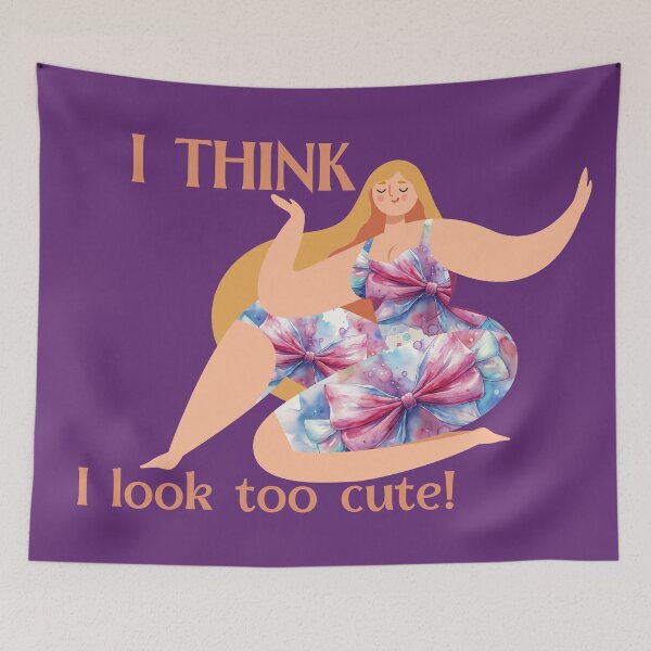 Item preview, I think I look too cute designed and sold by CatCoconut-Art.