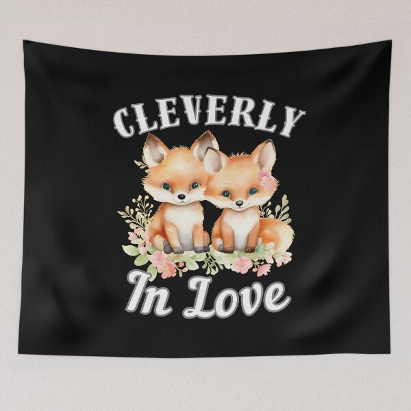 Item preview, Cleverly In Love. fox quote designed and sold by FoxVibes.