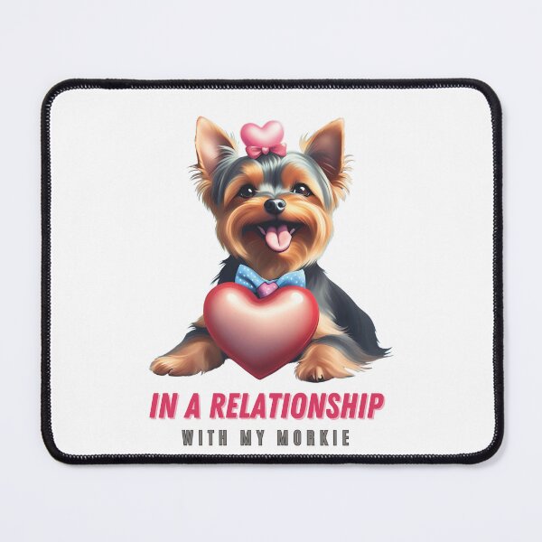 Item preview, In a relationship with my morkie-Adorable Design for Dog Lovers designed and sold by photoartdesin.