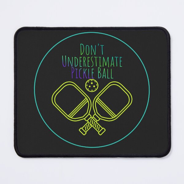 Item preview, Don't Underestimate Pickleball designed and sold by LMK2009.