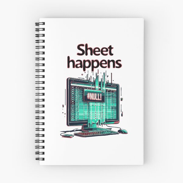 Item preview, Sheet Happens #NULL! - Excel Spreadsheet, Shit Happens, Office designed and sold by TheRealmWithin.