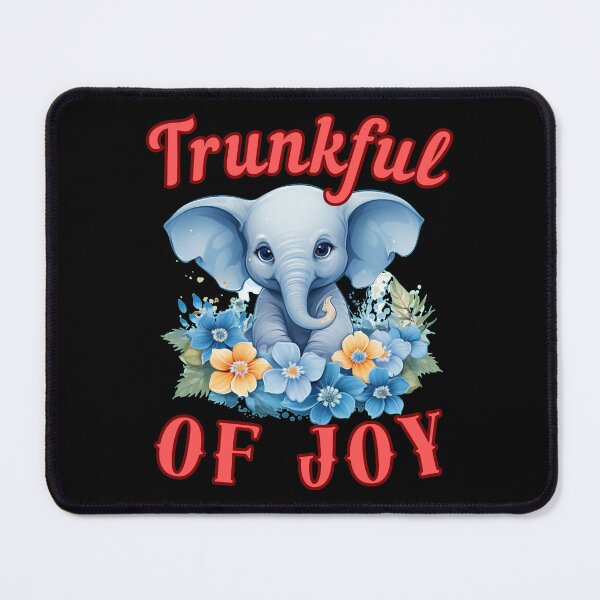 Item preview, Trunkful Of Joy. elephant saying designed and sold by ElephantVibes.