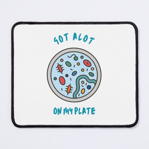 Item preview, "Got a Lot on My Plate" Bacteria Plate Culture Design designed and sold by DesignsbySimons.