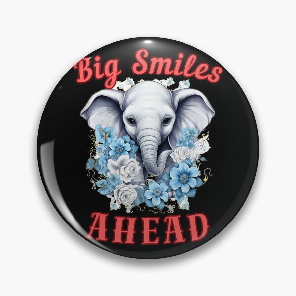 Item preview, Big Smiles Ahead. elephant saying designed and sold by ElephantVibes.