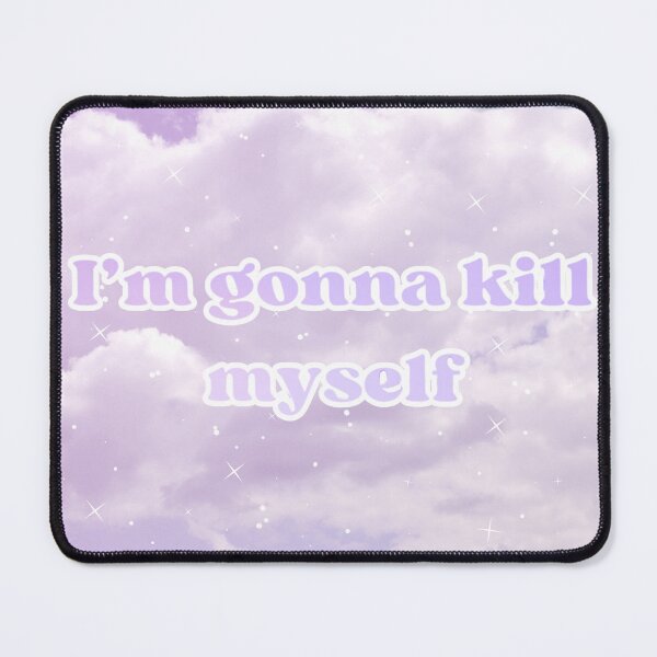 Item preview, im gonna kill myself tee shirt dark humour funny tee shir funny dark humour tee kawaii dark humour shirt pastel princess vibes tee shirt designed and sold by Necrotic Ice.