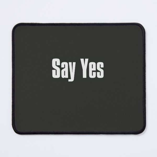 Item preview, Say Yes designed and sold by The-Directory.