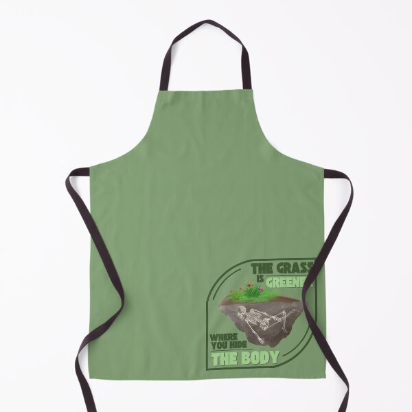 Item preview, The Grass Is Greener Where You Hide The Body designed and sold by SceneOfTheCrime.