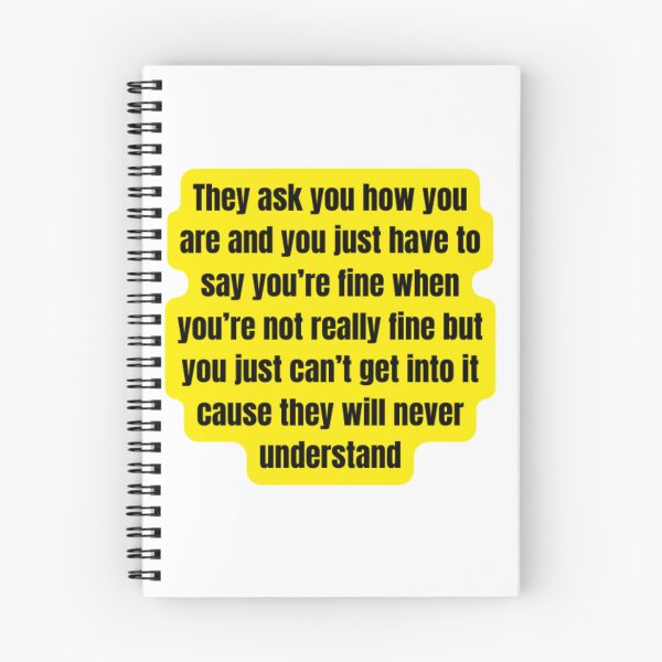 Item preview, You just have to say you're fine when you're not really fine... designed and sold by WifiJW0526.
