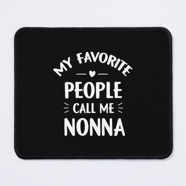 Item preview, My favorite people call me nonna designed and sold by Gravy-tee07.