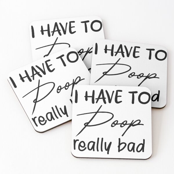 Item preview, I Have to Poop Really Bad designed and sold by Markofka.