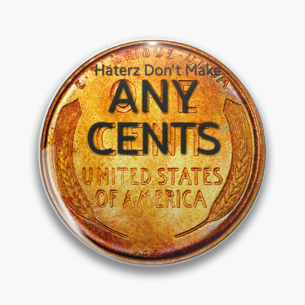 Item preview, haterz Dont make ANY CENTS designed and sold by ItzJcollection.