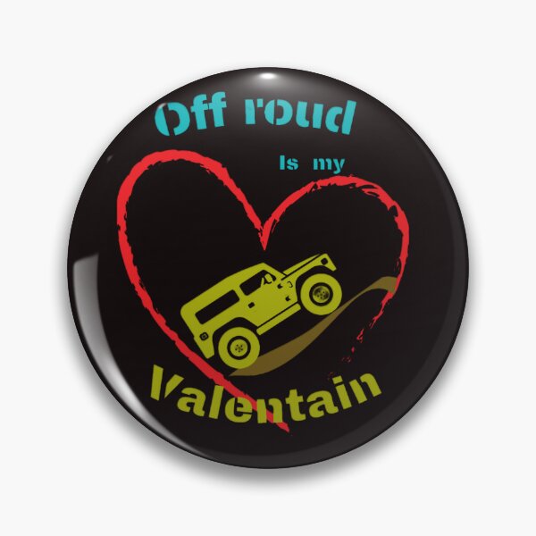 Item preview, Off roud is my valentain designed and sold by always-for-you.