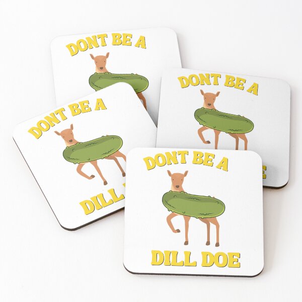 Item preview, Dont Be A Dill Doe T-Shirt and Sticker designed and sold by DiverseDazzle.