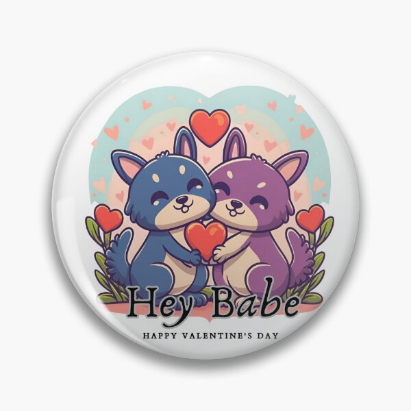 Item preview, Hey Babe Happy valentine's day  designed and sold by SrumbleArt.