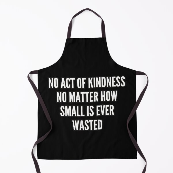 Item preview, No act of kindness, no matter how small, is ever wasted designed and sold by bvdesignart.
