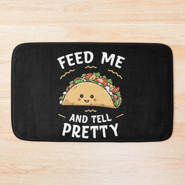 Item preview, Feed Me Taco Tell Pretty Outfit Mexican Tuesday Funny Fiesta T-Shirt designed and sold by Pitchou07.
