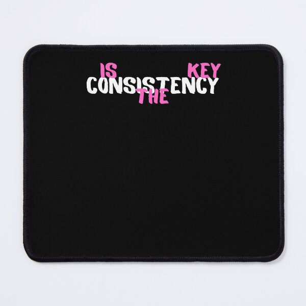 Item preview, CONSISTENCY - Is The Key designed and sold by RayAndDice.