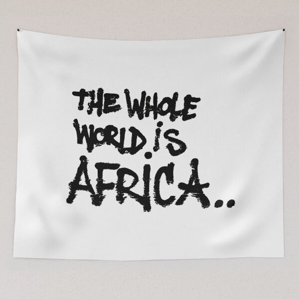 Item preview, The Whole World is Africa; Graffiti Style, designed and sold by Mona-Leilah.