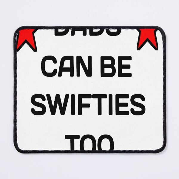Item preview, dads can be swifties too  designed and sold by MKshoper.