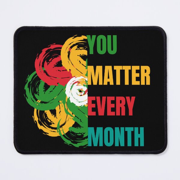 Item preview, You Matter Every Month designed and sold by Guess4best.