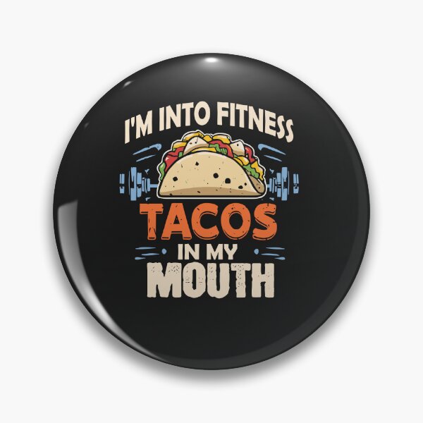 Item preview, Fitness Taco In My Mouth | Funny Tacos designed and sold by Pitchou07.