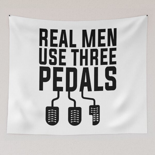 Item preview, Real Men Use Three Pedals designed and sold by Hairball-Pets.