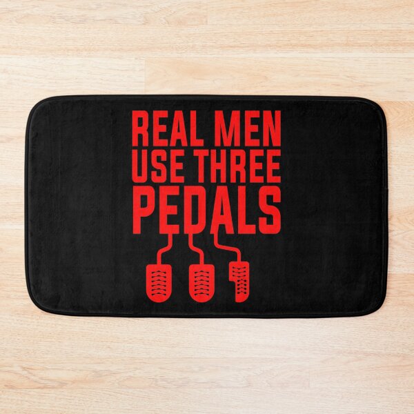 Item preview, Real Men Use Three Pedals designed and sold by Hairball-Pets.