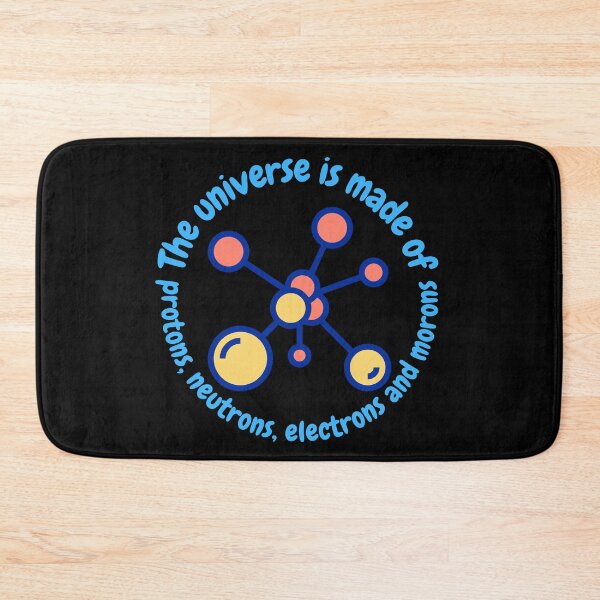 Item preview, The universe is made of protons,neutrons, electrons and morons, funny physics designed and sold by NoetherSym.