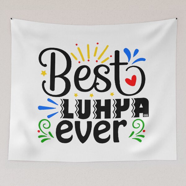 Item preview, Best Luhya Ever; Africa; designed and sold by Mona-Leilah.