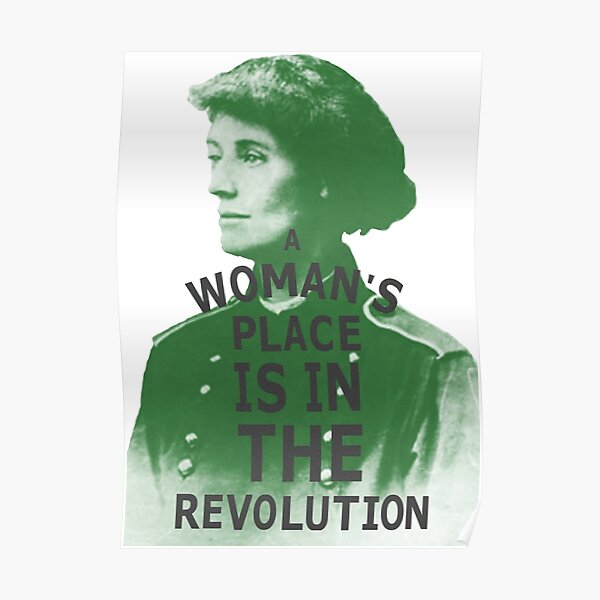 A Woman's place is in the Revolution - Countess Markievicz Poster