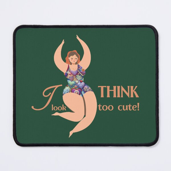 Item preview, I think I look too cute designed and sold by CatCoconut-Art.