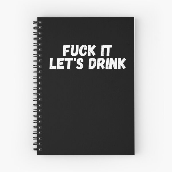Item preview, fuck it let's drink designed and sold by manandi1.