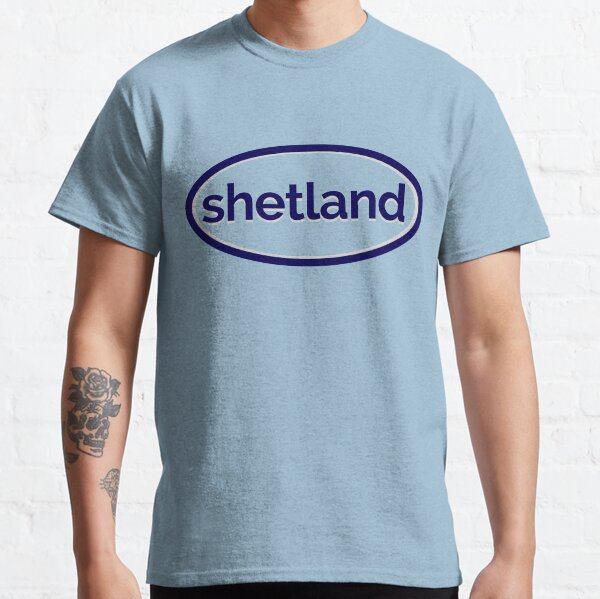 Shetland Scotland - the Scottish Island (Design Day 45) Classic T-Shirt