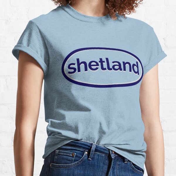 Shetland Scotland - the Scottish Island (Design Day 45) Classic T-Shirt