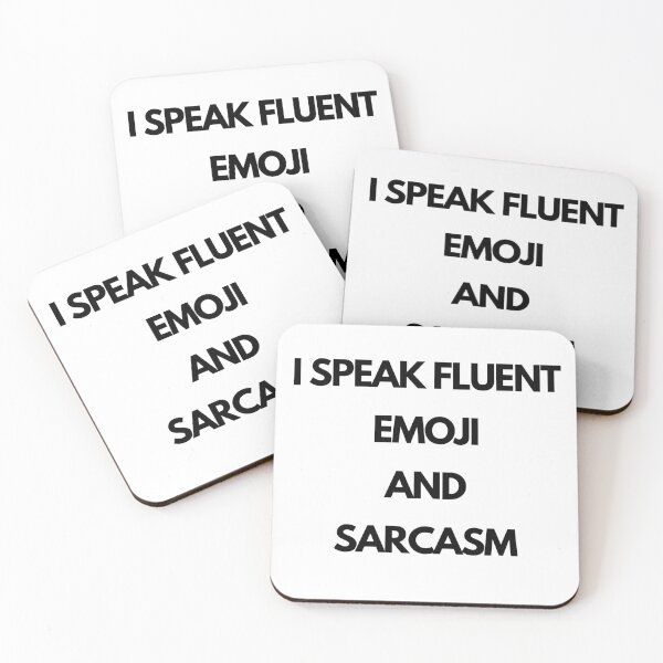 Item preview, I speak emoji and fluent sarcasm designed and sold by VictorCV.