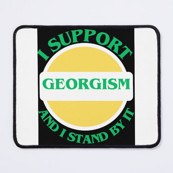 Item preview, I Support Georgism And I Stand By It designed and sold by CraftTee.
