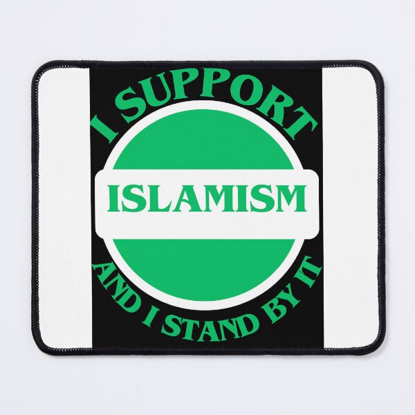 Item preview, I Support Islamism And I Stand By It designed and sold by CraftTee.