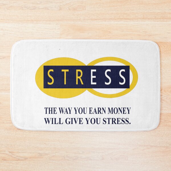 Item preview, The way you Earn Money will give you Stress designed and sold by syamkumar s.