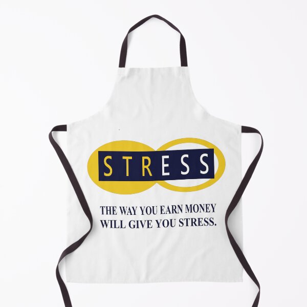 Item preview, The way you Earn Money will give you Stress designed and sold by syamkumar s.