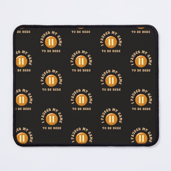 Item preview, i paused my game to be here designed and sold by DoraHappy.