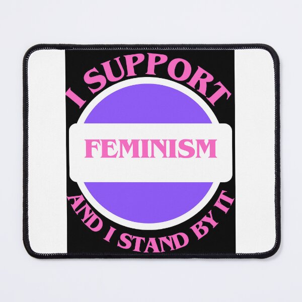 Item preview, I Support Feminism And I Stand By It designed and sold by CraftTee.