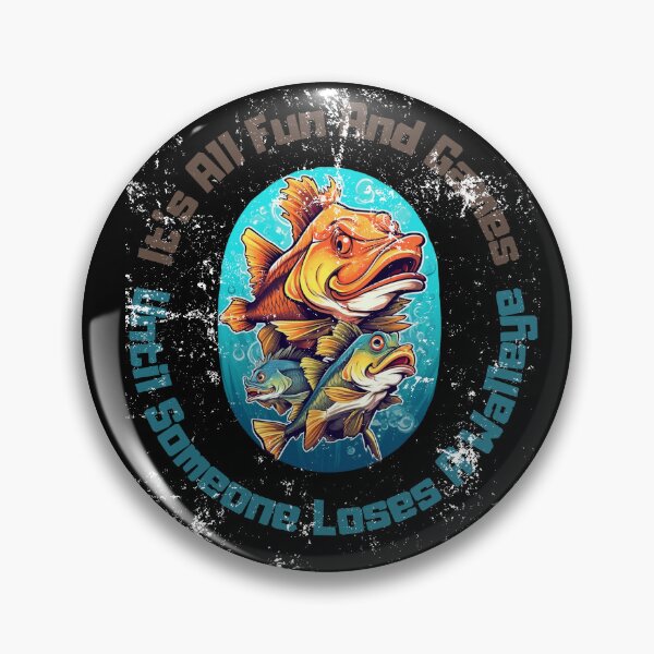 Item preview, It's All Fun and Games Until Someone Loses a Walleye Funny Fishing Family Friends Trip designed and sold by LuNkyRose.