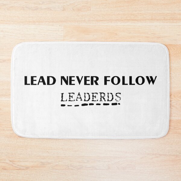 Item preview, lead never follow leaders designed and sold by 101univers.