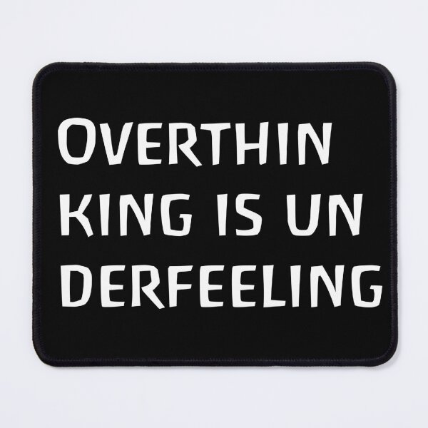 Item preview, Overthinking is under-feeling, thinking too much means feeling too little, brooding, thinking designed and sold by DOM-Shop.