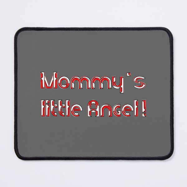 Item preview, mommy's little angel art celebration family cute precious designed and sold by 4rpixs.