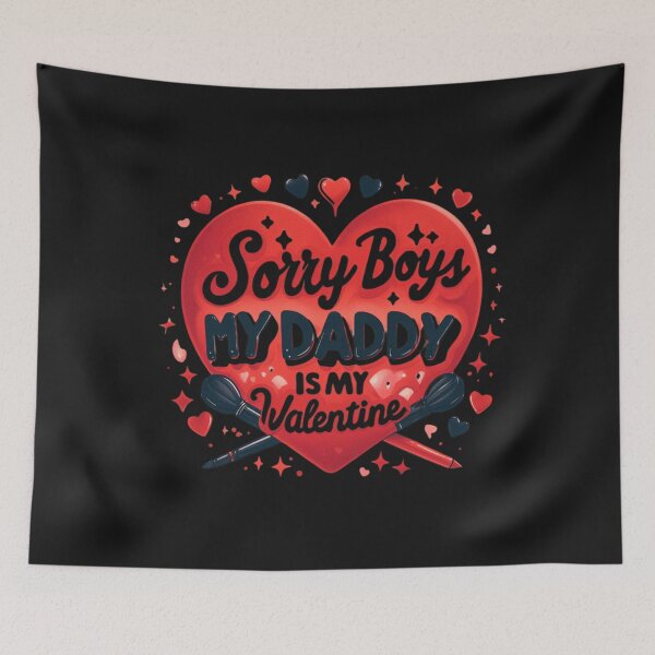 Item preview,   Sorry Boys Daddy is my Valentine designed and sold by stishirt.