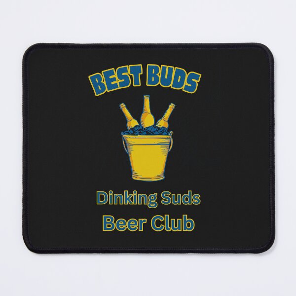 Item preview, Best Buds Drinking Suds beer bucket. designed and sold by Sneableman58.