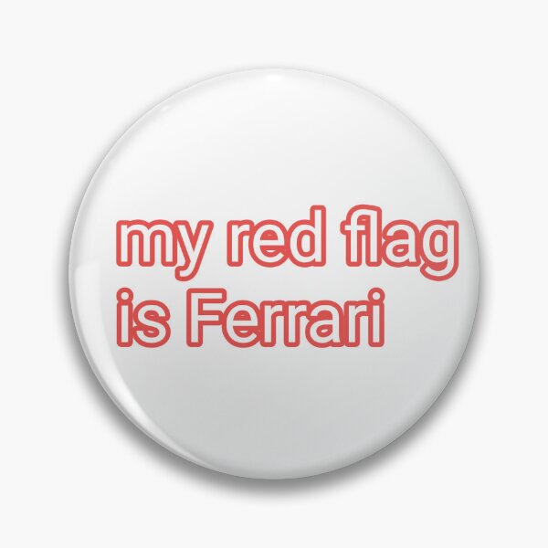 Item preview, My red flag is ferrari designed and sold by TheGrandShopp.