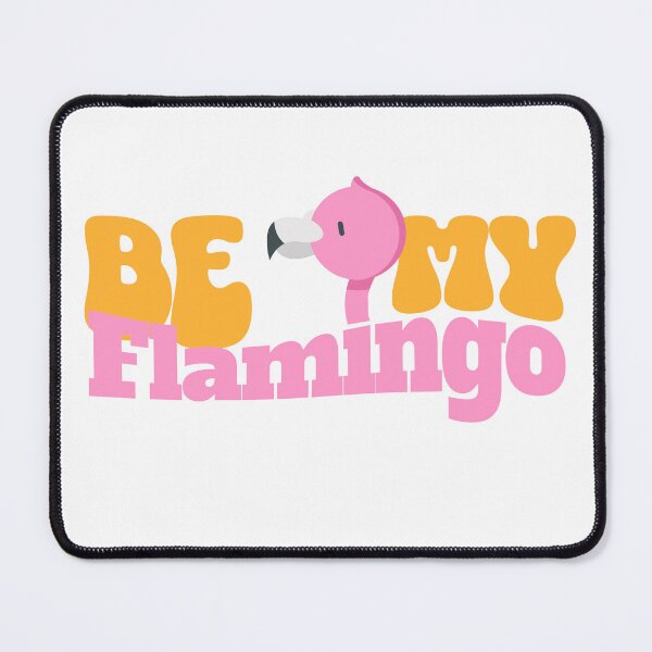 Item preview, Be My Flamingo designed and sold by Bal-Art.