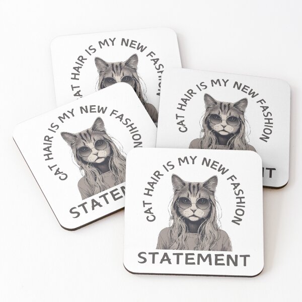 Item preview, Cat hair is my new fashion statement. designed and sold by Haute-Modiste.